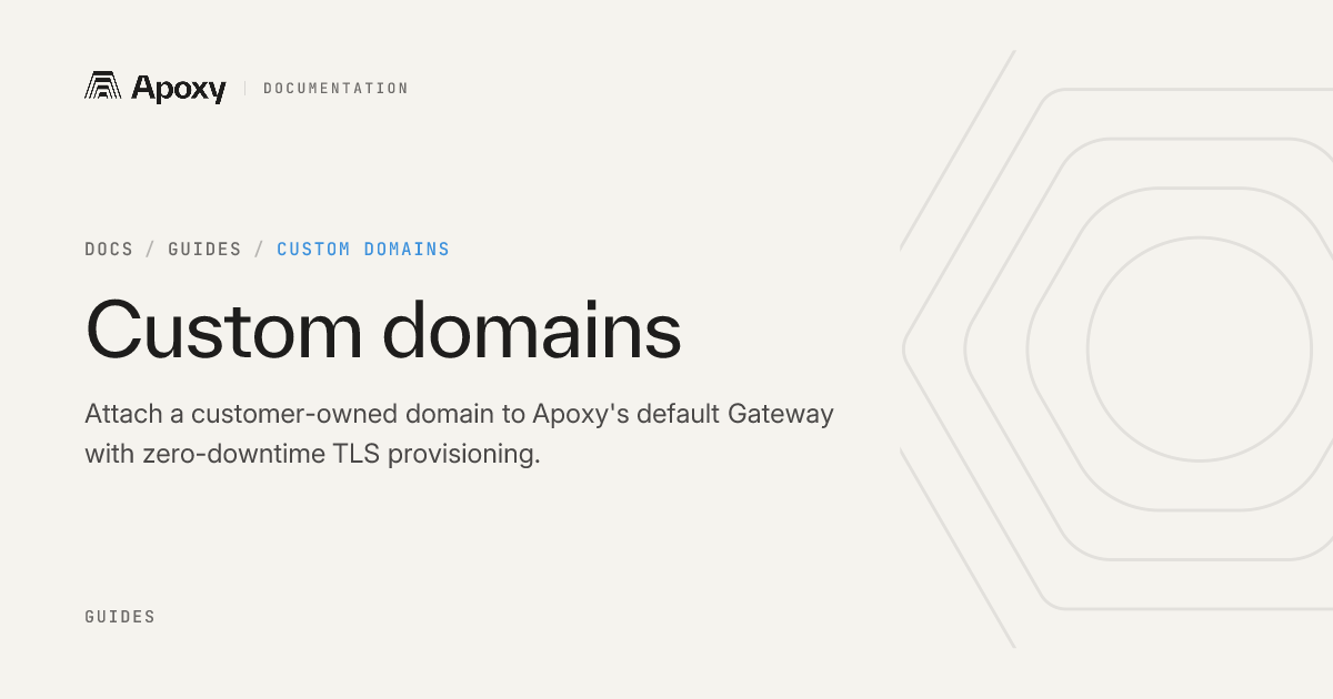 Custom domains — Apoxy Docs