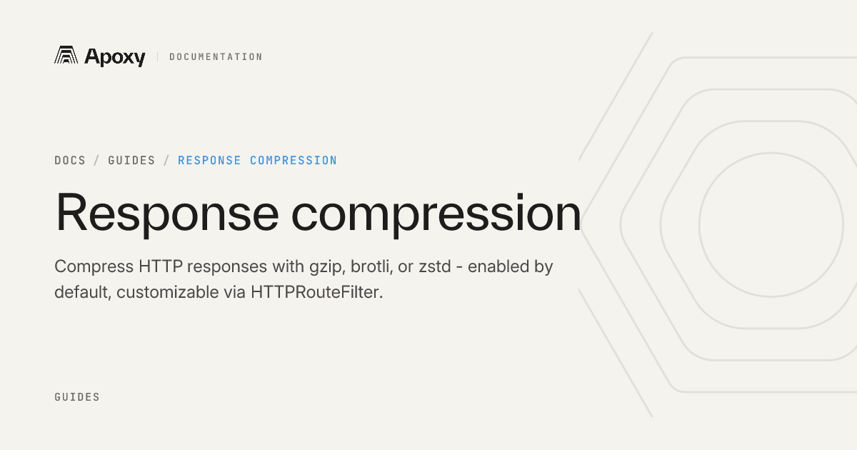 Response compression — Apoxy Docs